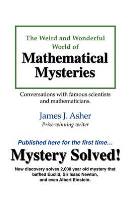 Cover of The Weird and Wonderful World of Mathematical Mysteries