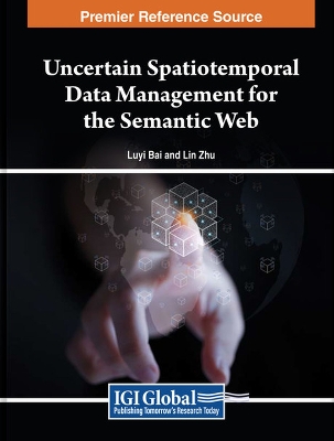 Book cover for Uncertain Spatiotemporal Data Management for the Semantic Web