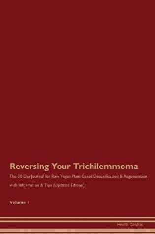 Cover of Reversing Your Trichilemmoma