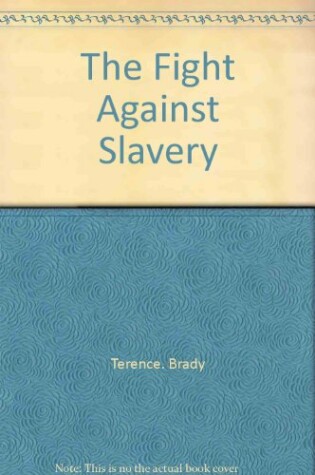 Cover of The Fight Against Slavery