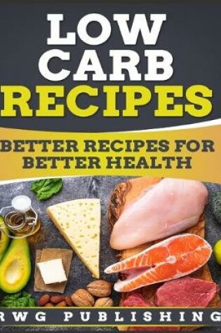 Cover of Low Carb Recipes (Full Color)