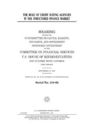Cover of The role of credit rating agencies in the structured finance market