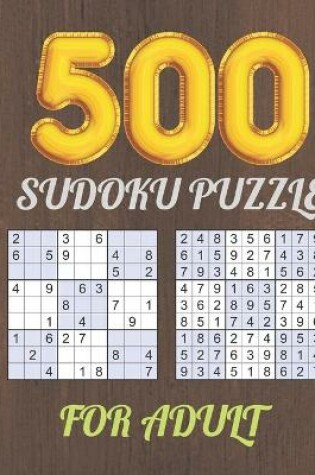 Cover of 500 Sudoku Puzzle for Adult