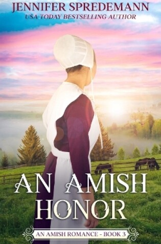 Cover of An Amish Honor (King Family Saga - 3)