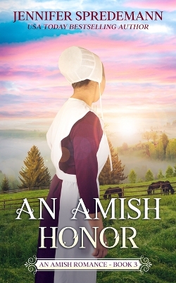 Book cover for An Amish Honor (King Family Saga - 3)