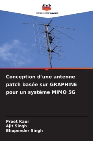 Cover of Conception d'une antenne patch basée sur GRAPHINE pour un système MIMO 5G