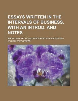 Book cover for Essays Written in the Intervals of Business, with an Introd. and Notes