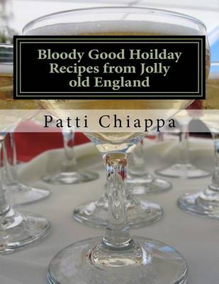 Book cover for Bloody Good Hoilday Recipes from Jolly old England