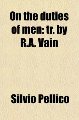 Cover of On the Duties of Men; Tr. by R.A. Vain