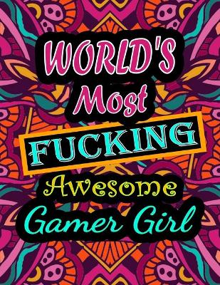 Book cover for World's Most Fucking Awesome gamer girl