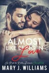 Book cover for Almost Like Being In Love