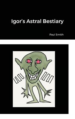 Book cover for Igor's Astral Bestiary