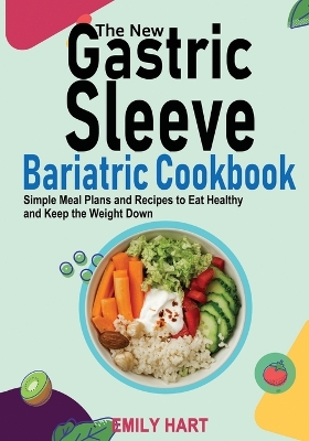 Book cover for The New Gastric Sleeve Bariatric Cookbook