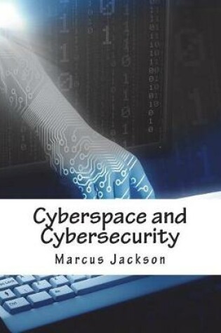 Cover of Cyberspace and Cybersecurity