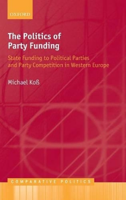 Cover of The Politics of Party Funding