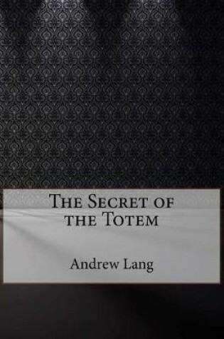 Cover of The Secret of the Totem
