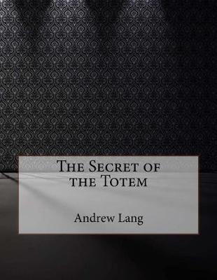 Book cover for The Secret of the Totem