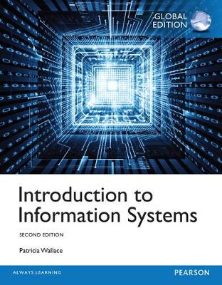 Book cover for Introduction to Information Systems, Global Edition -- MyLab MIS with Pearson eText