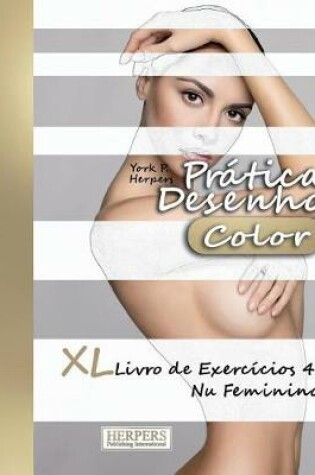 Cover of Prática Desenho [Color] - XL Livro de Exercícios 4