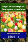 Book cover for Pages de coloriage de fleurs pour les enfants