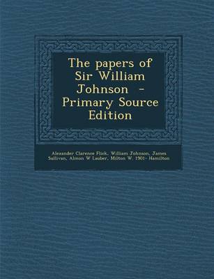 Book cover for The Papers of Sir William Johnson