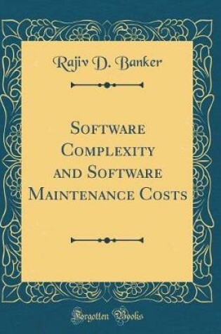 Cover of Software Complexity and Software Maintenance Costs (Classic Reprint)
