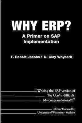 Book cover for Why ERP?  A Primer on SAP Implementation