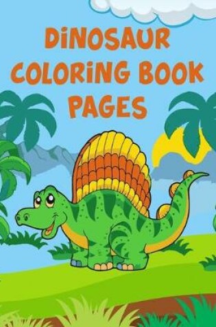 Cover of Dinosaur Coloring Book Pages