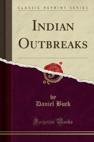 Cover of Indian Outbreaks (Classic Reprint)