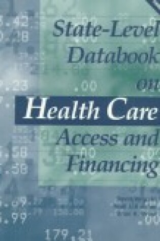 Cover of State-Level Databook on Health Care Access and Financing