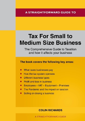 Book cover for A Straightforward Guide to Tax for Small to Medium Size Business