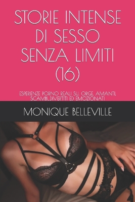 Book cover for Storie Intense Di Sesso Senza Limiti (16)