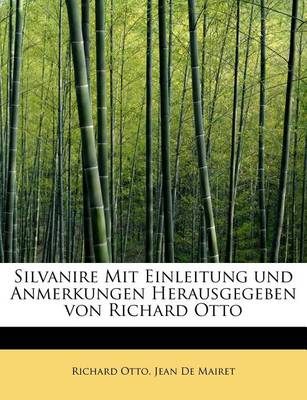 Book cover for Silvanire Mit Einleitung Und Anmerkungen Herausgegeben Von Richard Otto