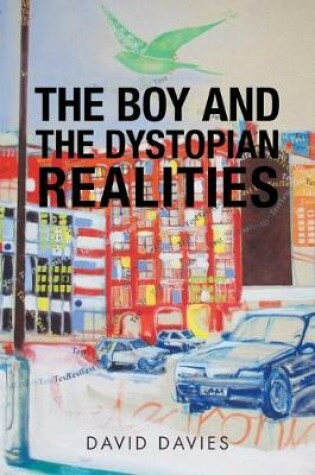 Cover of The Boy and the Dystopian Realities