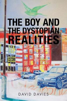 Book cover for The Boy and the Dystopian Realities