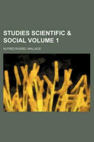 Cover of Studies Scientific & Social Volume 1