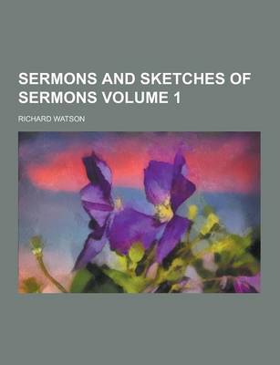 Book cover for Sermons and Sketches of Sermons Volume 1