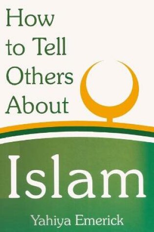 Cover of How to Tell Others About Islam