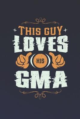 Book cover for This Guy Loves His G-Ma