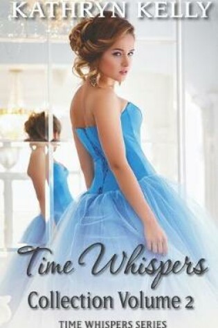 Cover of Time Whispers Collections