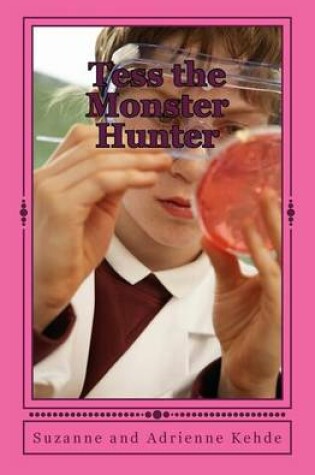 Cover of Tess the Monster Hunter