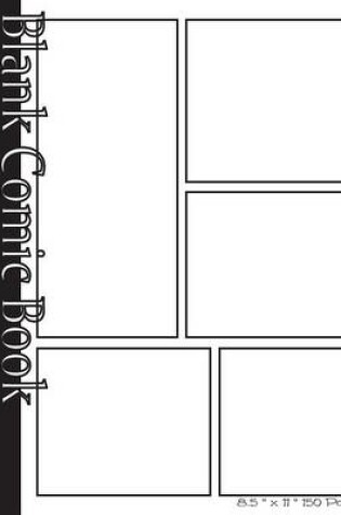 Cover of Blank Comic Book Pages-Blank Comic Strips-5 Panels, 8.5"x11",150 Pages