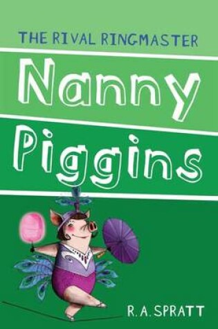 Cover of Nanny Piggins and the Rival Ringmaster 5