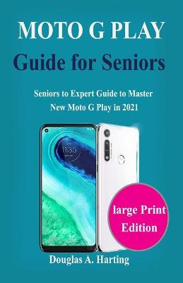 Book cover for Moto G Play 2021 Guide for Seniors