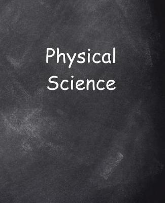 Cover of School Composition Book Physical Science Chalkboard Style 130 Pages