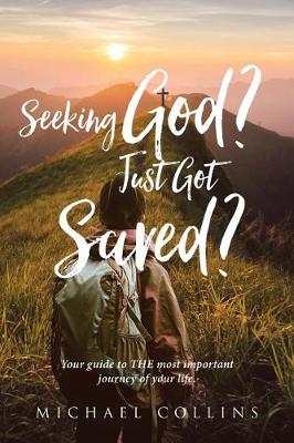 Book cover for Seeking God? Just Got Saved?