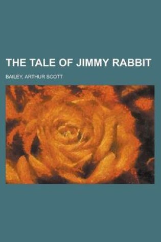 Cover of The Tale of Jimmy Rabbit