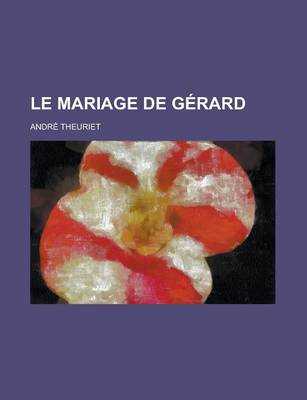 Book cover for Le Mariage de Gerard