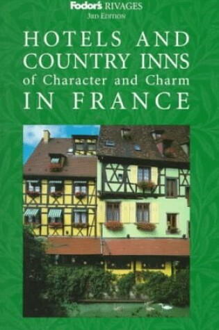 Cover of Rivages Hotels and Country Inns of Character and Charm in France