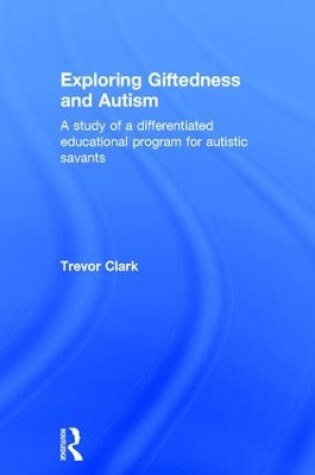 Cover of Exploring Giftedness and Autism